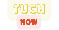 Tuch Now